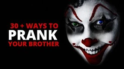 30 + Ways To Prank Your Brother