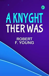 A Knyght Ther Was