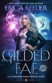 Gilded Fae: A New Adult Action Adventure Urban Fantasy