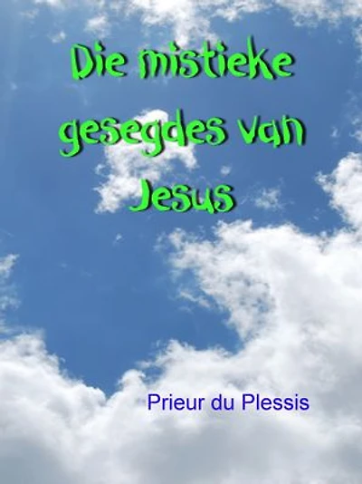 Die Mistieke Gesegdes van Yesu