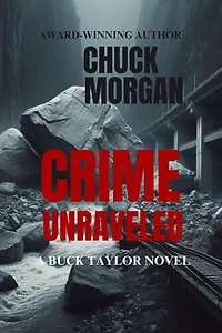 Crime Unraveled, A Buck Taylor Novel