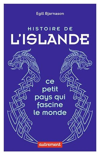 Histoire de l'Islande: ce petit pays qui fascine le monde