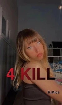 4 Kill: 4 Kill