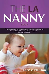 The La Nanny Book: A Book For Nannies And Parents