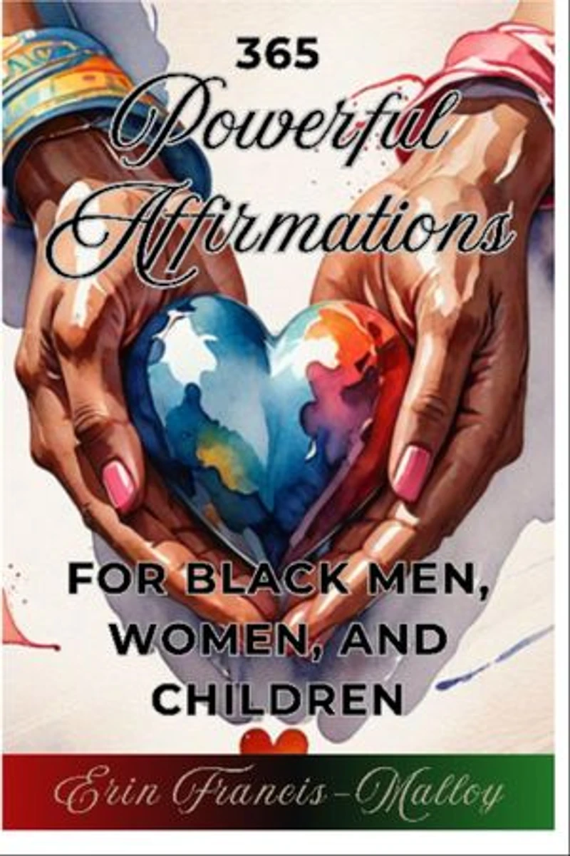 365 Powerful Affirmations for Black Men, Women, and Children