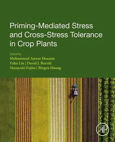 Priming-mediated Stress And Cross-stress Tolerance Crop Plants