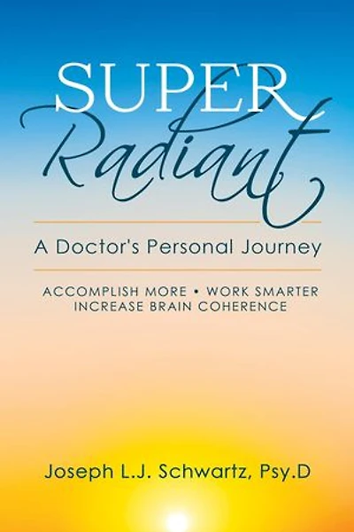 Super Radiant A Doctor's Personal Journey