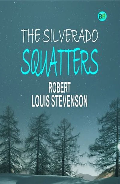 The Silverado Squatters