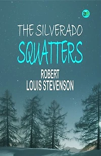 The Silverado Squatters