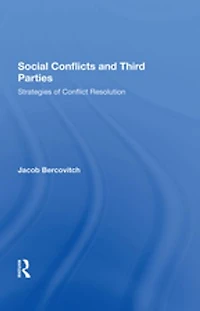 Social Conflicts And Third Parties: Strategies Of Conflict Resolution