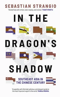 The Dragon's Shadow: Southeast Asia Chinese Century