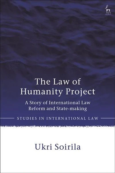 The Law of Humanity Project: A Story International Reform and State-making