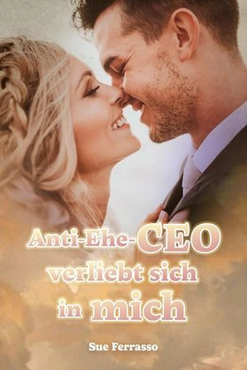 Anti-Ehe-CEO verliebt sich in mich