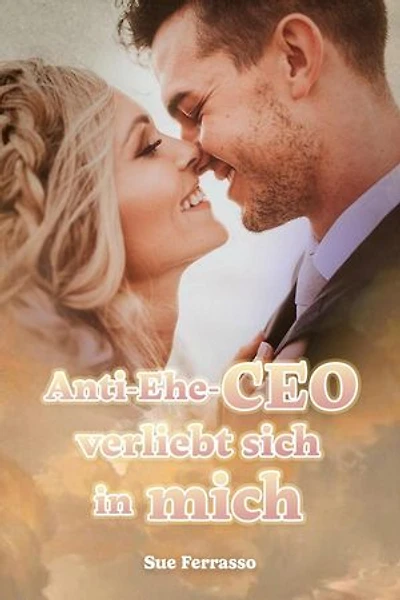 Anti-Ehe-CEO verliebt sich in mich