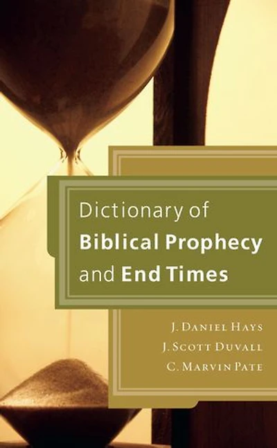 An A-to-z  Guide To Biblical Prophecy And The End Times