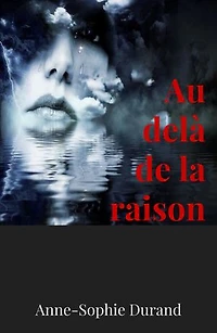 Au delà de la raison: Deux corps et d'esprit