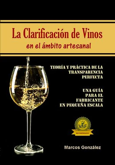 La Clarificación de Vinos en el Ámbito Artesanal