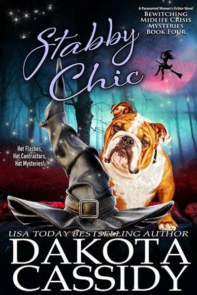Stabby Chic: A Bewitching Midlife Crisis Mystery, #4