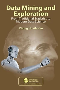 Data Mining and Exploration: From Traditional Statistics to Modern Science
