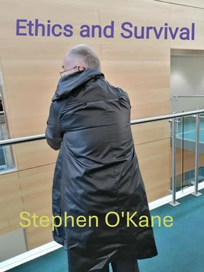 Ethics and Survival by Stephen O'Kane