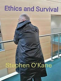 Ethics and Survival by Stephen O'Kane