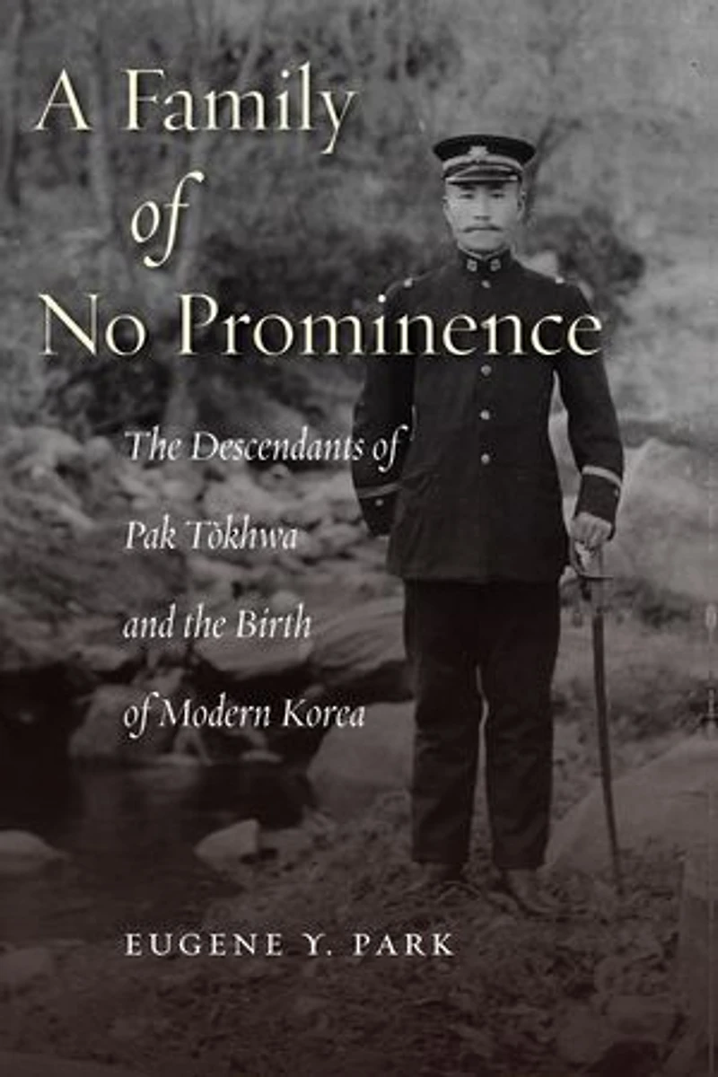 A Family of No Prominence: the Descendants Pak Tŏkhwa and Birth Modern Korea