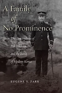 A Family of No Prominence: the Descendants Pak Tŏkhwa and Birth Modern Korea
