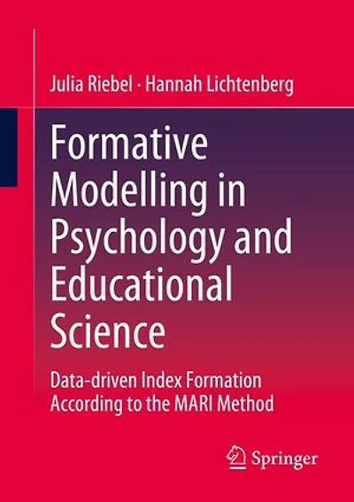Formative modelling psychology and educational science: Data-driven index formation according to the MARI method