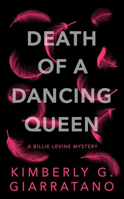Death of A Dancing Queen: Billie Levine Mystery