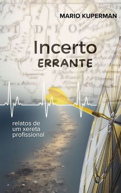Incerto Errante: relatos de um xereta profissional