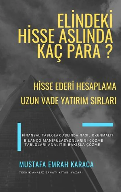 Elindeki Hisse Aslında Kaç Para ?: Uzun Vadeli Yatırım Sırları