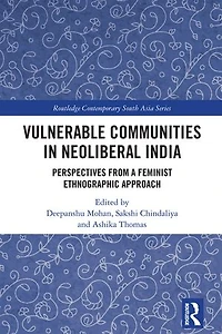 Vulnerable Communities Neoliberal India: Perspectives from a Feminist Ethnographic Approach