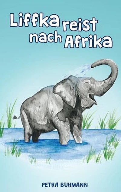 Liffka reist nach Afrika