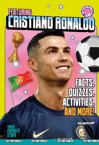 Featuring Cristiano Ronaldo: Facts, Quizzes, Activities, and More!