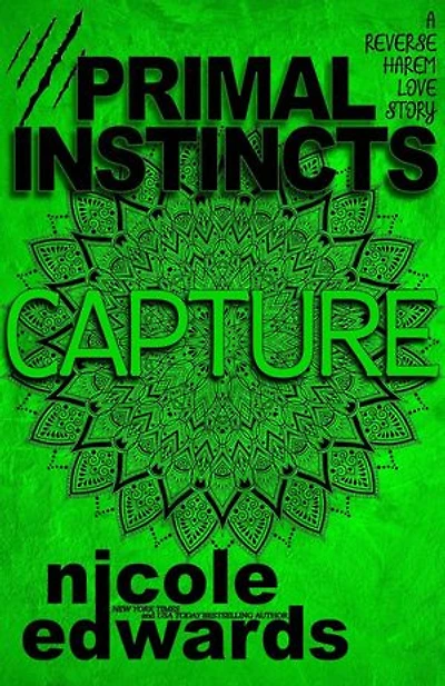 Capture: Primal Instincts Trilogy, #2