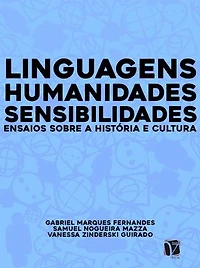 Linguagens, humanidades e sensibilidades: ensaios sobre a história e cultura