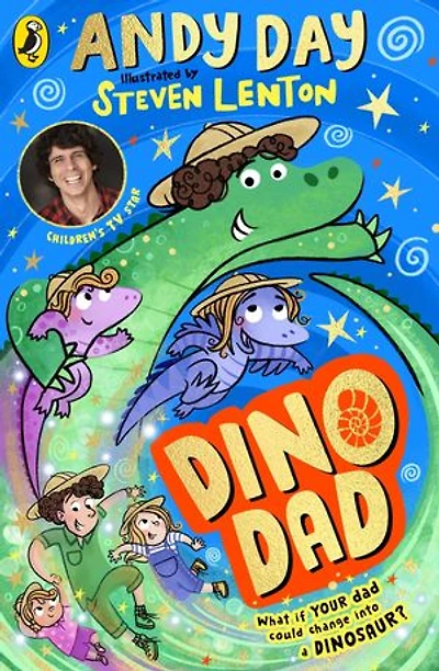 Dino Dad: The First Book From Children’s TV Star and Dinosaur Super-fan Andy Day