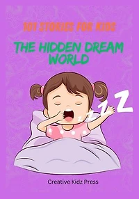 101 Stories Book For Kids: The Hidden Dream World