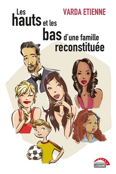 les hauts et bas d'une famille reconstituée
