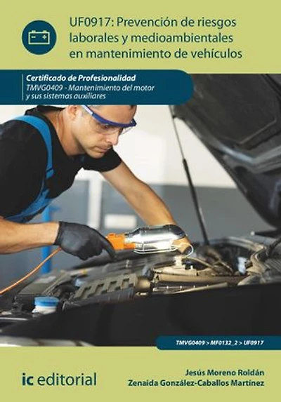 Prevención de riesgos laborales y medioambientales en mantenimiento vehículos. TMVG0409