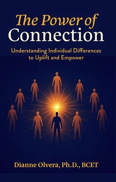 The Power of Connection: Understanding Individual Differences to Uplift and Empower
