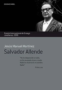 Salvador Allende: Premio Internacional de Ensayo Jovellanos 2009