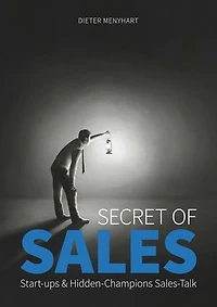 Secret of Sales: Start-ups & Hidden-Champions Sales-Talk