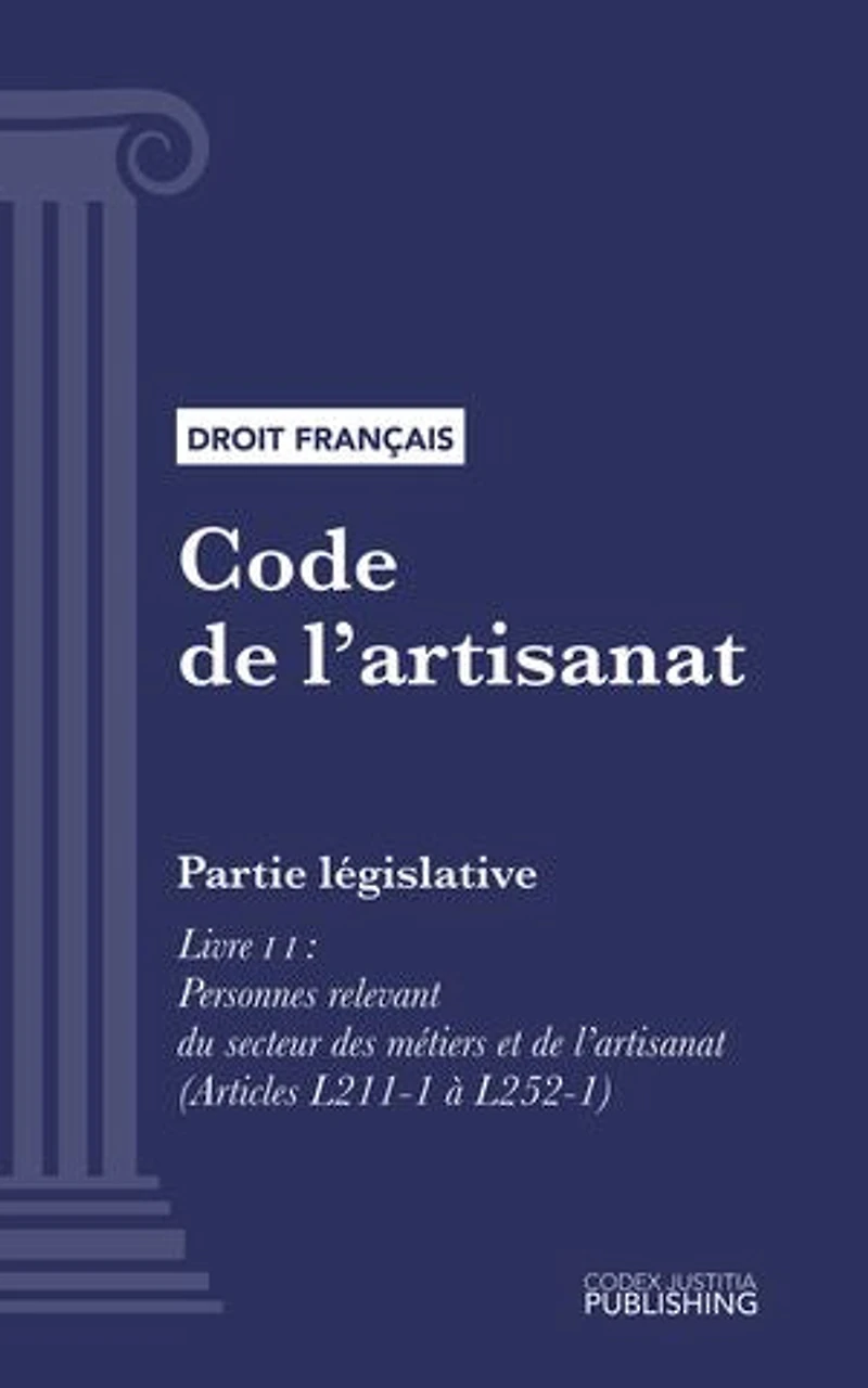 Code de l'artisanat: Partie législative - Livre II : Personnes relevant du secteur des métiers et de l'artisanat (droit français)