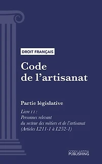 Code de l'artisanat: Partie législative - Livre II : Personnes relevant du secteur des métiers et de l'artisanat (droit français)