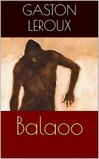 Balaoo (Intégrale, les 3 Tomes)