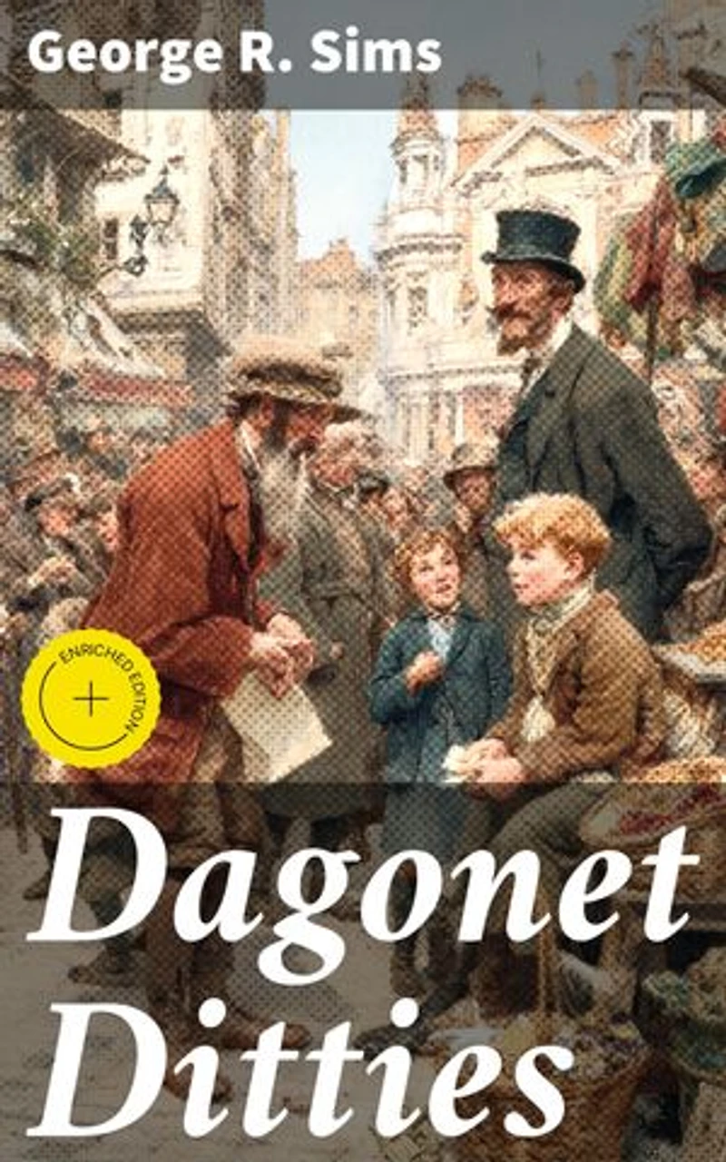 Dagonet Ditties: Enriched edition. Witty Satire in 19th-century British Society