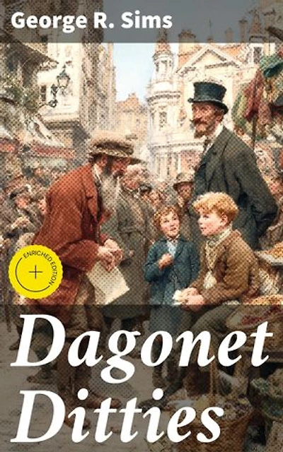 Dagonet Ditties: Enriched edition. Witty Satire in 19th-century British Society