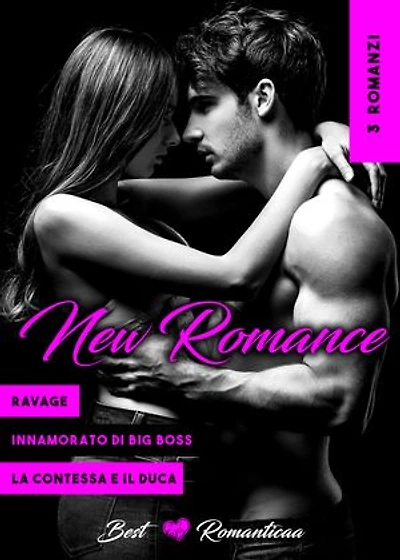 3 New Romance: Ravage // Innamorato Di Big Boss // La Contessa e Il Duca