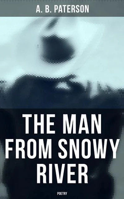 The Man from Snowy River (Poetry): Enriched edition.